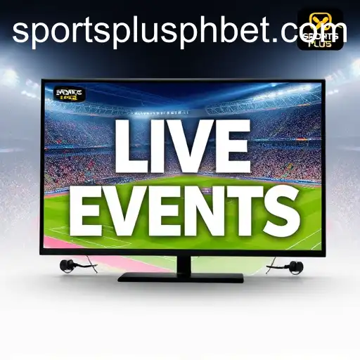 Exploring the Excitement of Live Events in the Sports Plus PH Category
